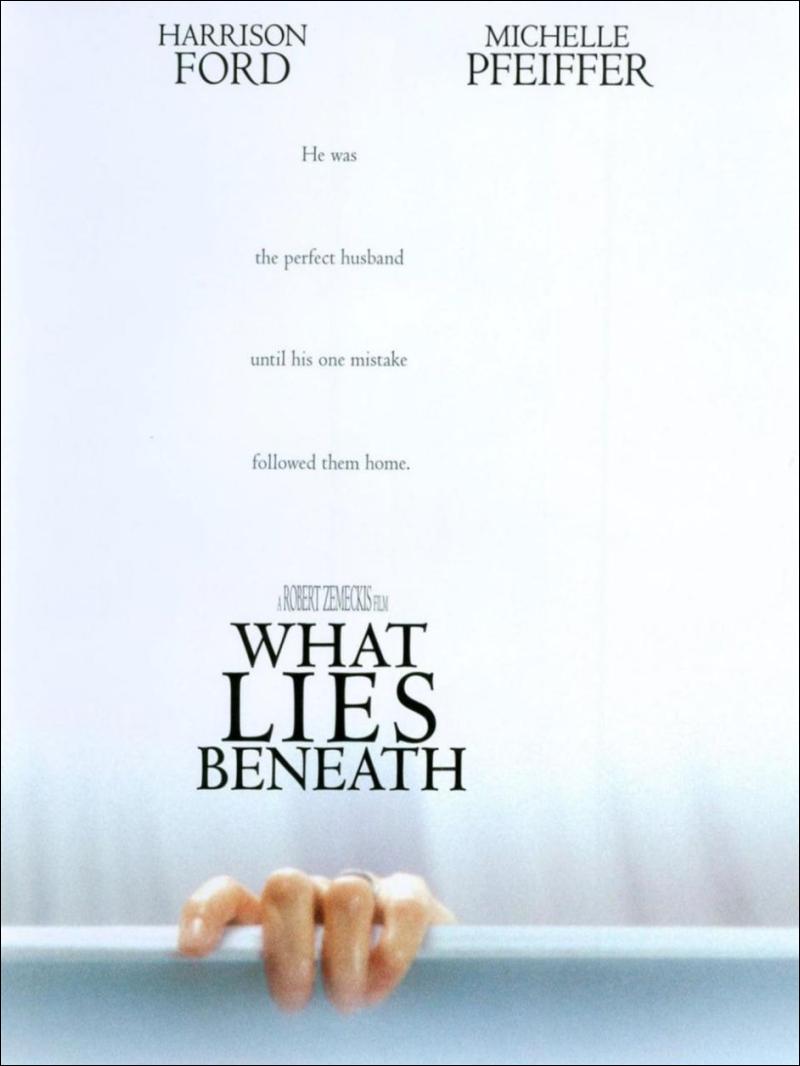 WHAT LIES BENEATH  - 2000 - Robert Zemeckis What-lies-beneath-2000-movie-poster
